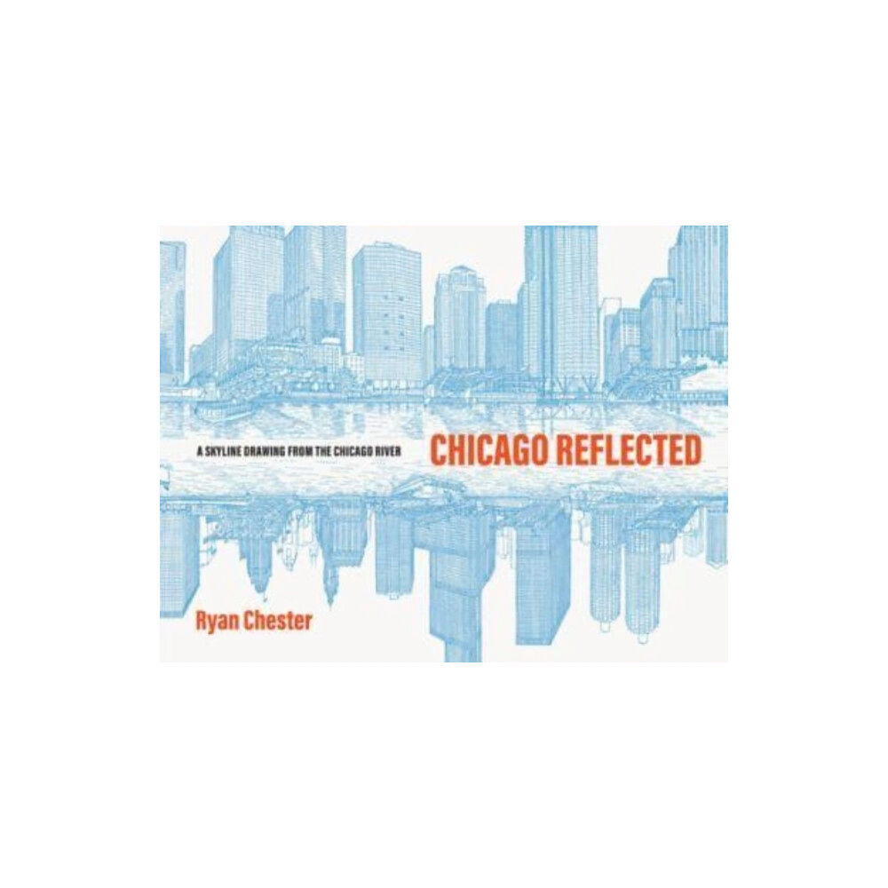 The university of chicago press Chicago Reflected (inbunden, eng)