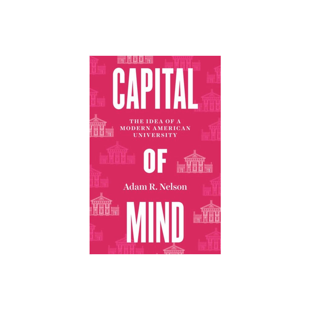 The university of chicago press Capital of Mind (inbunden, eng)