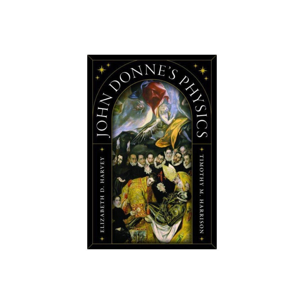 The university of chicago press John Donne's Physics (häftad, eng)