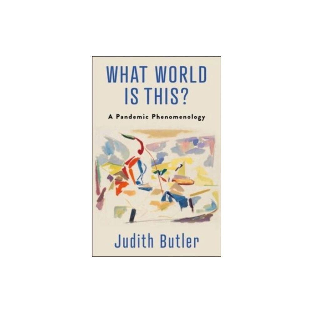 Columbia university press What World Is This? (häftad, eng)