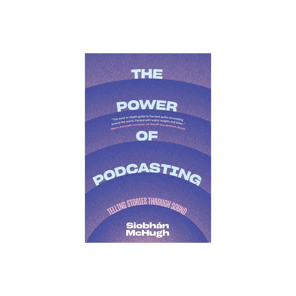 Columbia university press The Power of Podcasting (häftad, eng)