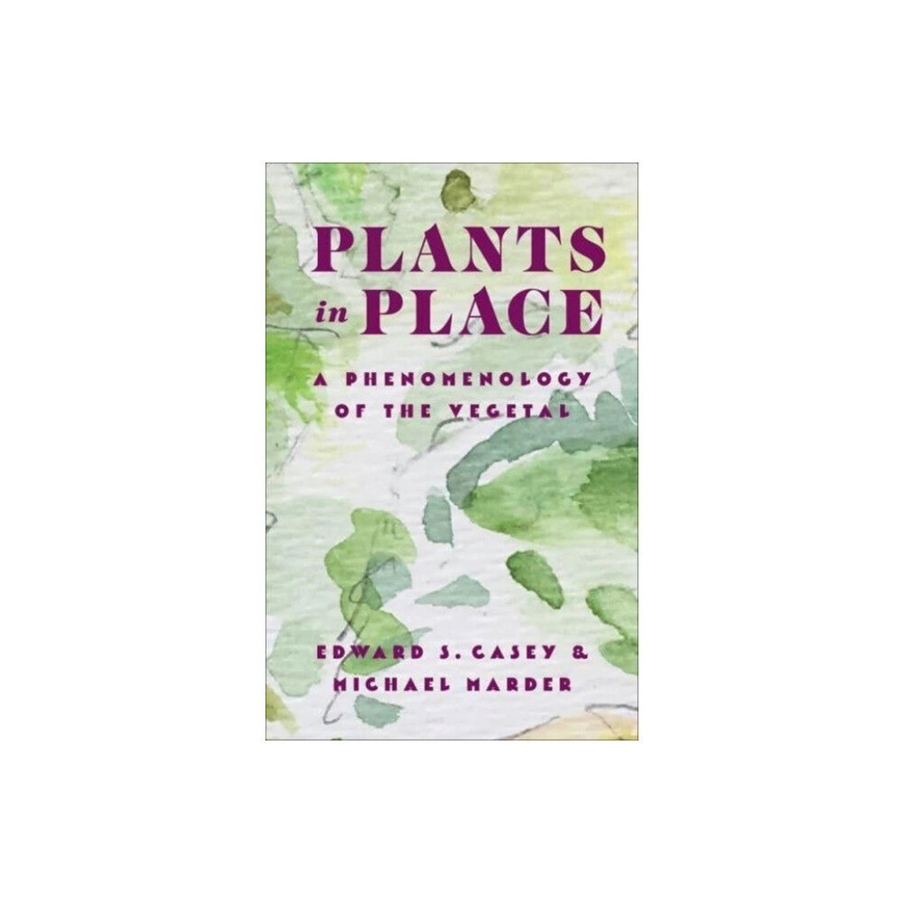 Columbia university press Plants in Place (häftad, eng)