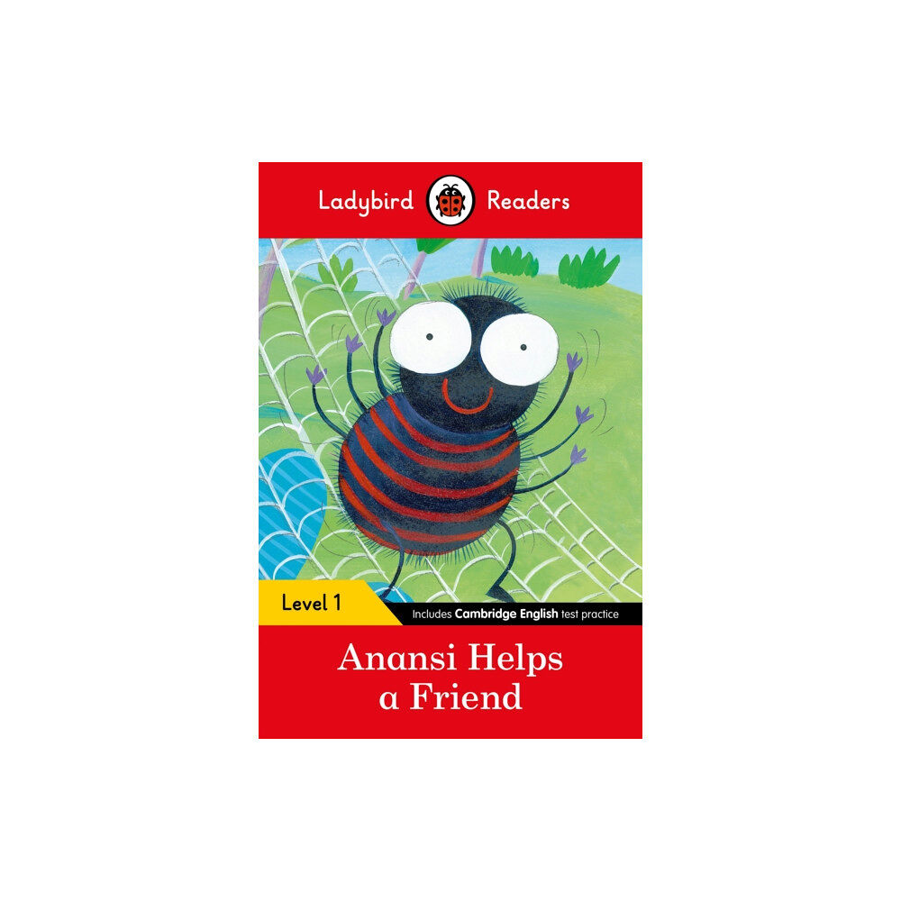 Penguin Random House Children's UK Ladybird Readers Level 1 - Anansi Helps a Friend (ELT Graded Reader) (häftad, eng)