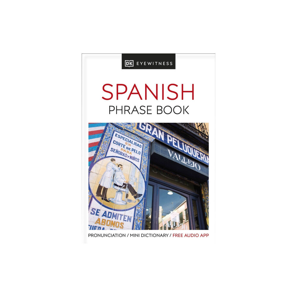 Dorling Kindersley Ltd Eyewitness Travel Phrase Book Spanish (häftad, eng)