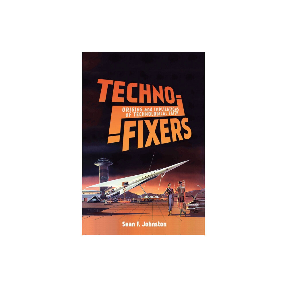 McGill-Queen's University Press Techno-Fixers (inbunden, eng)