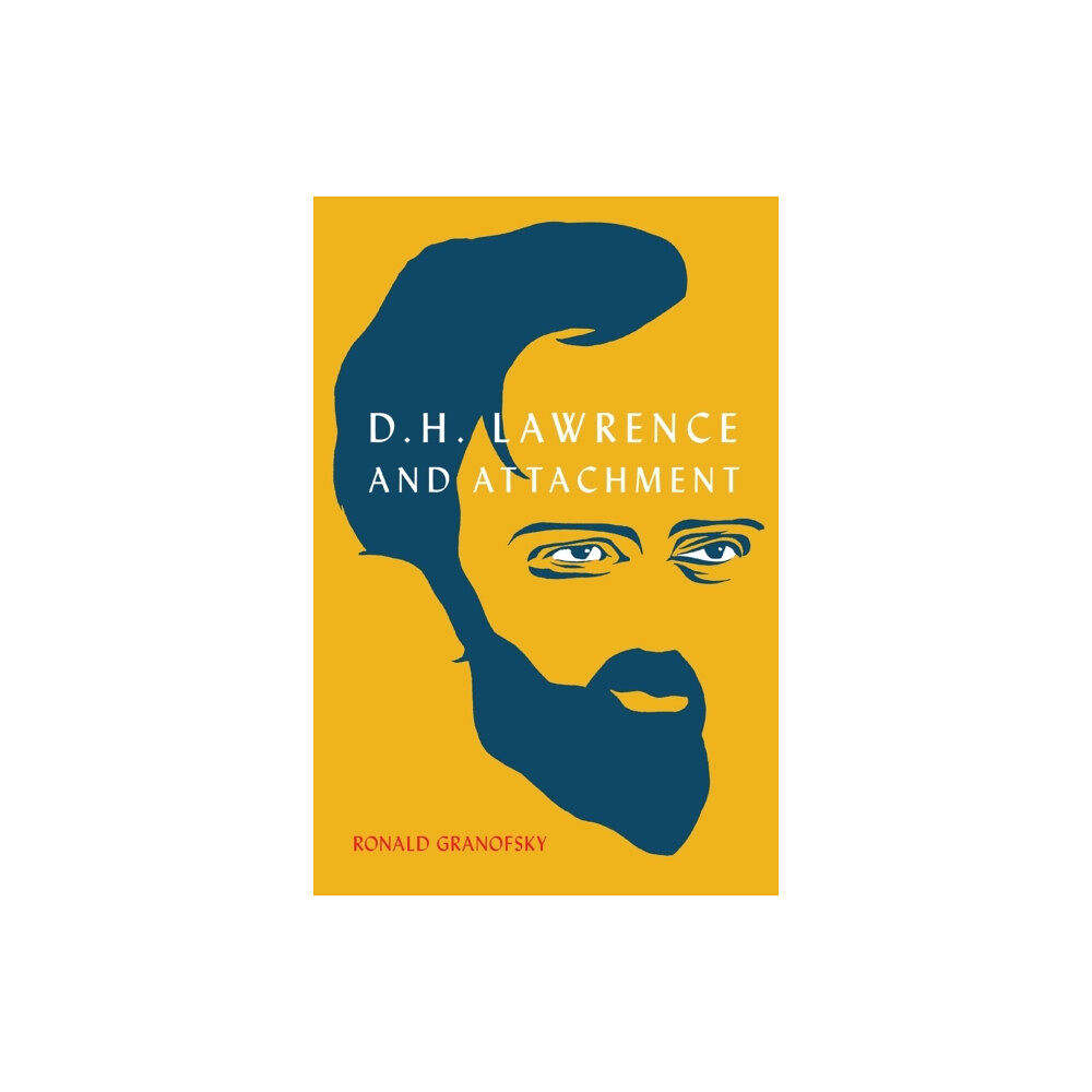 McGill-Queen's University Press D.H. Lawrence and Attachment (häftad, eng)