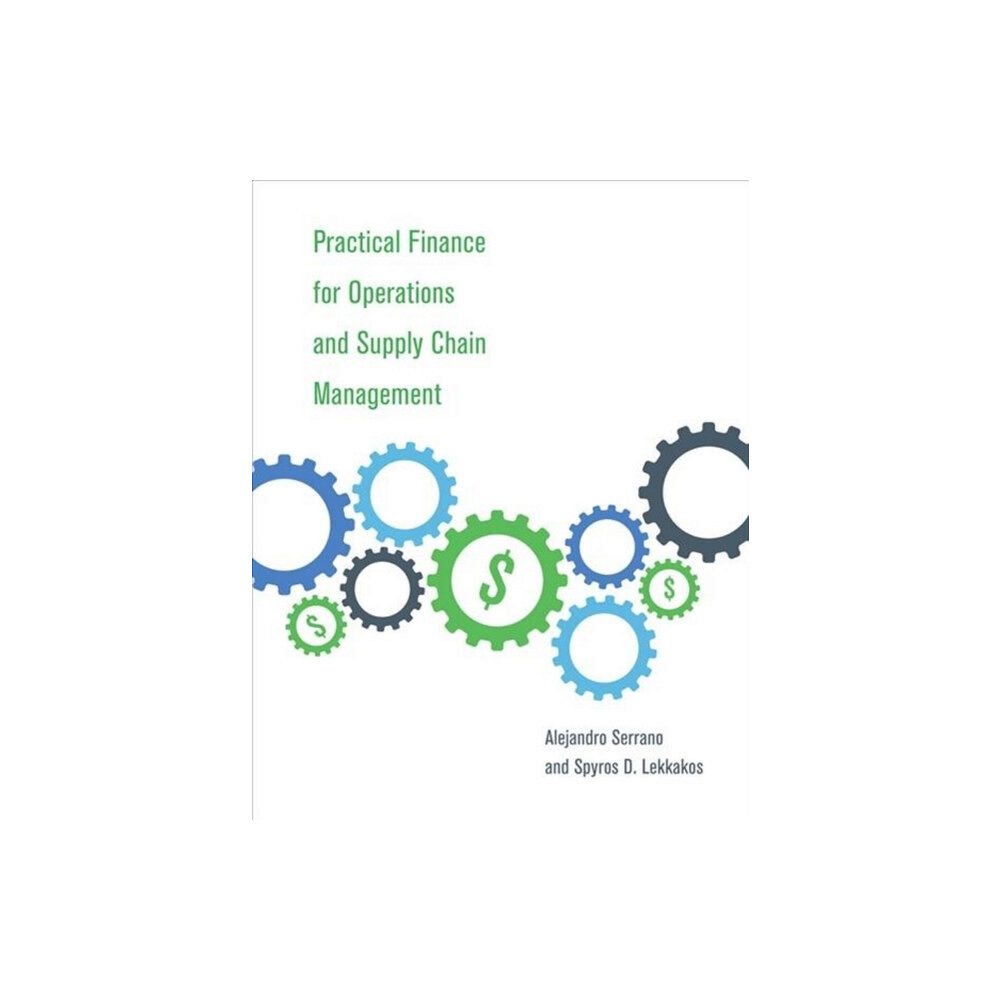 Mit press ltd Practical Finance for Operations and Supply Chain Management (inbunden, eng)