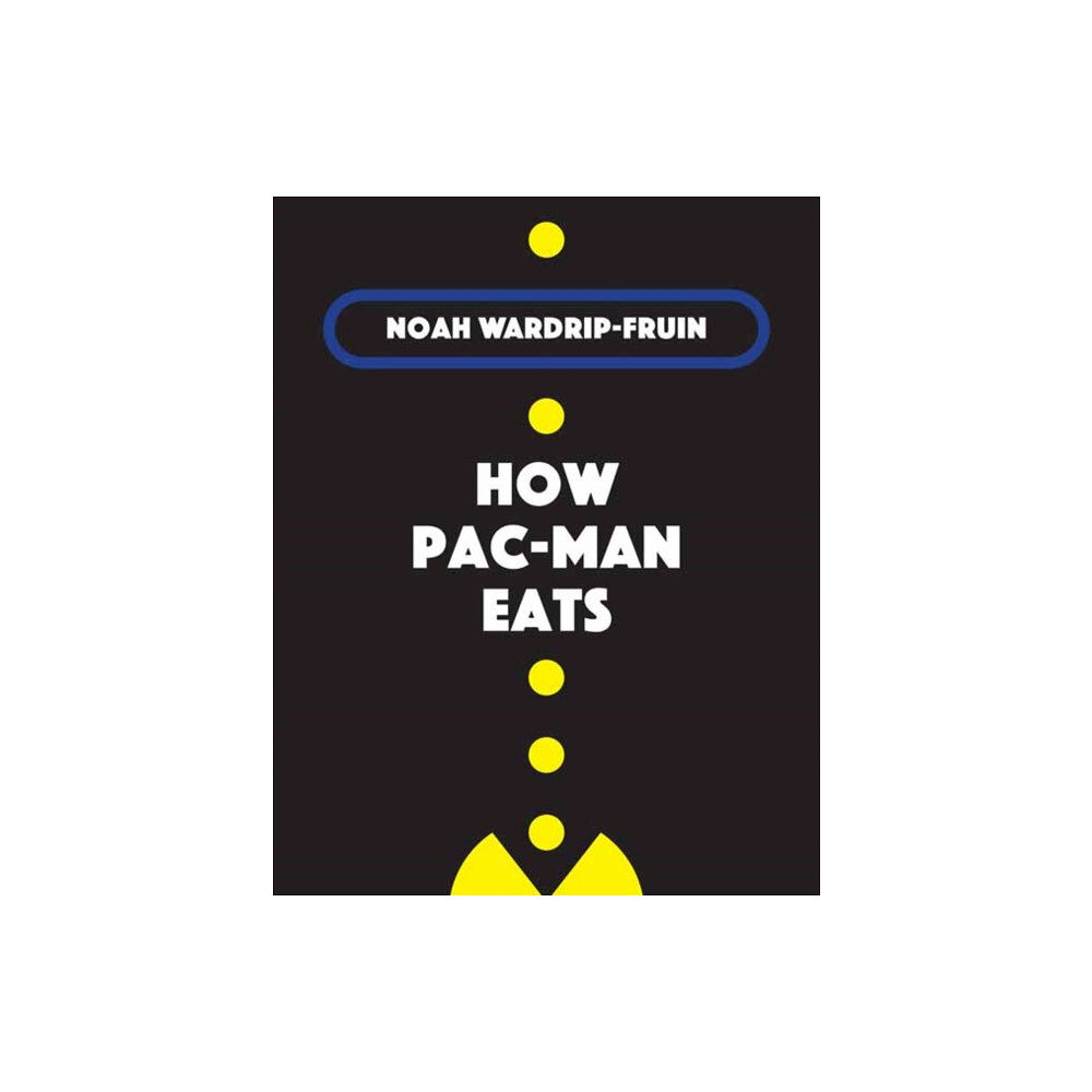 Mit press ltd How Pac-Man Eats (inbunden, eng)