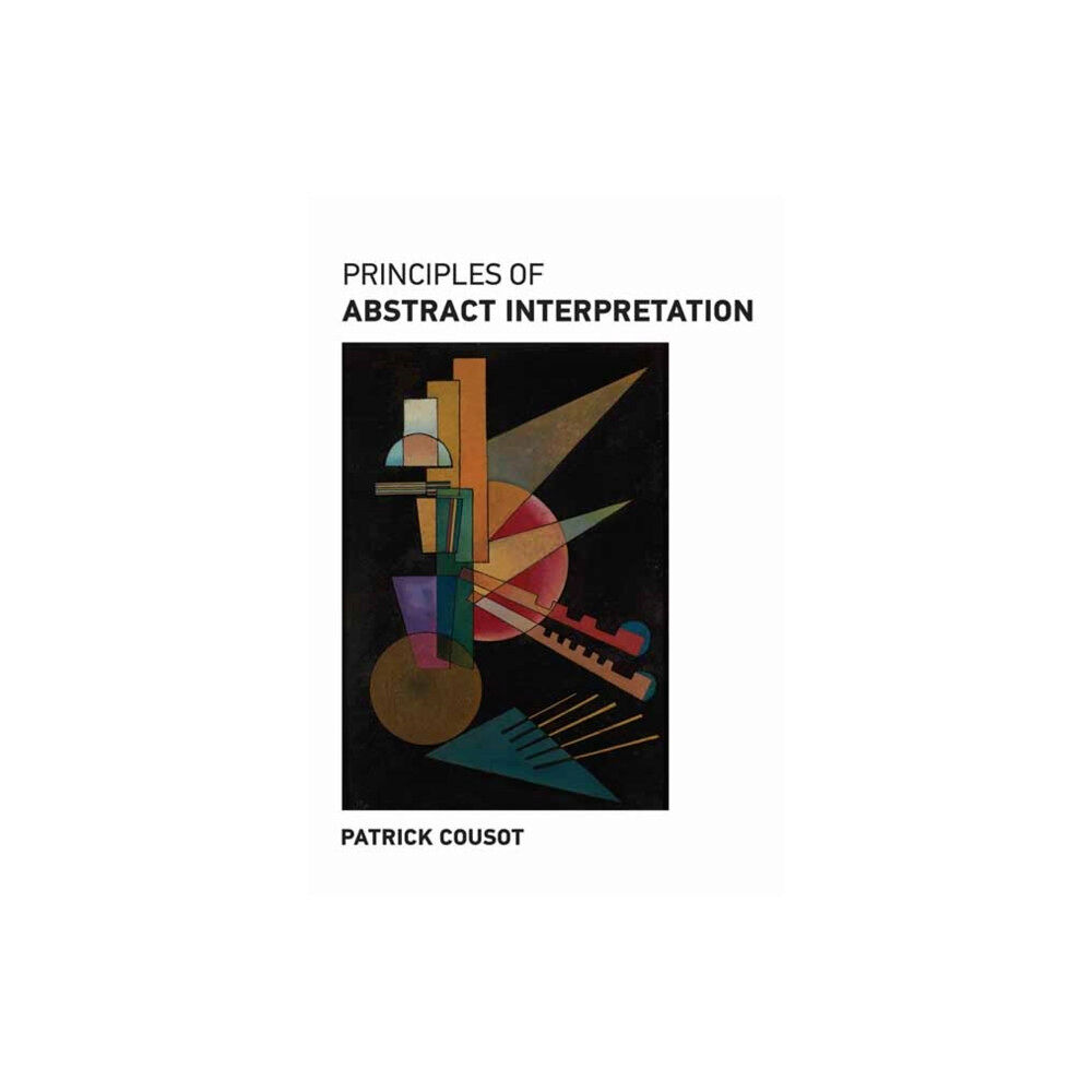 Mit press ltd Principles of Abstract Interpretation (inbunden, eng)