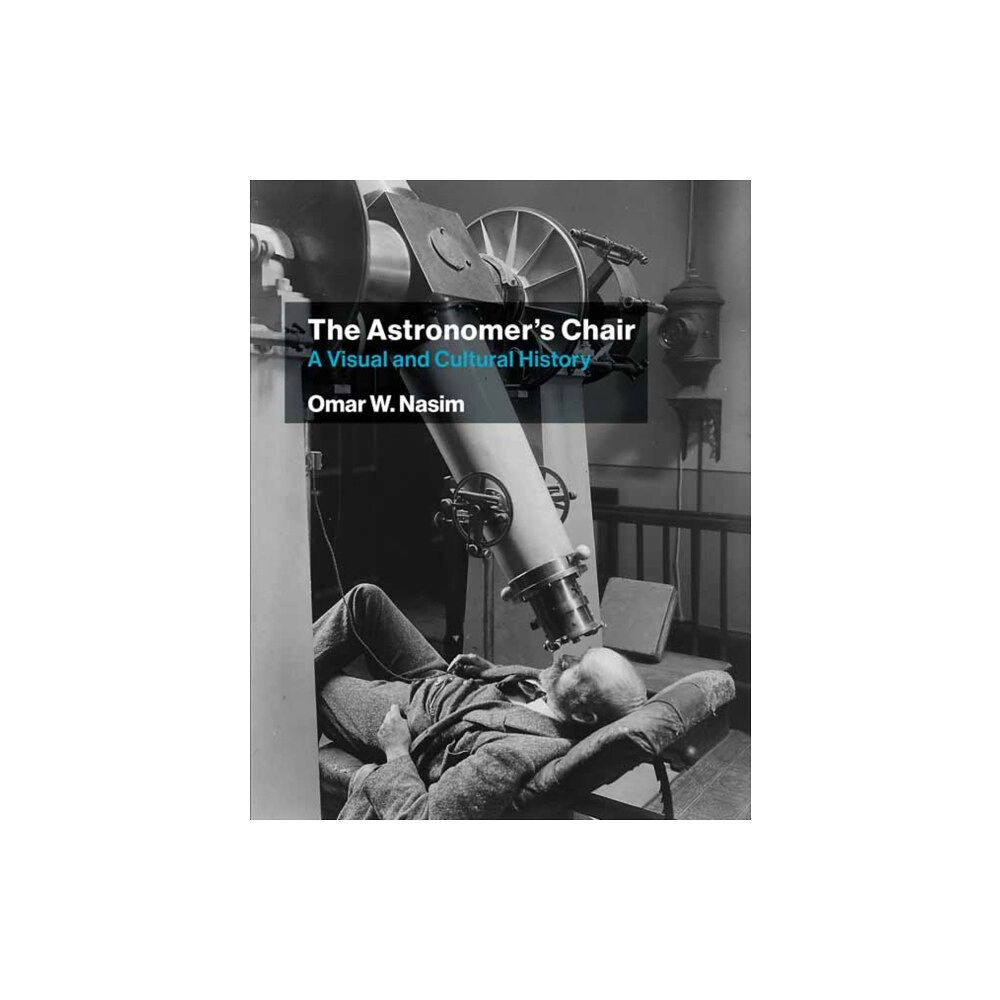 Mit press ltd The Astronomer's Chair (häftad, eng)