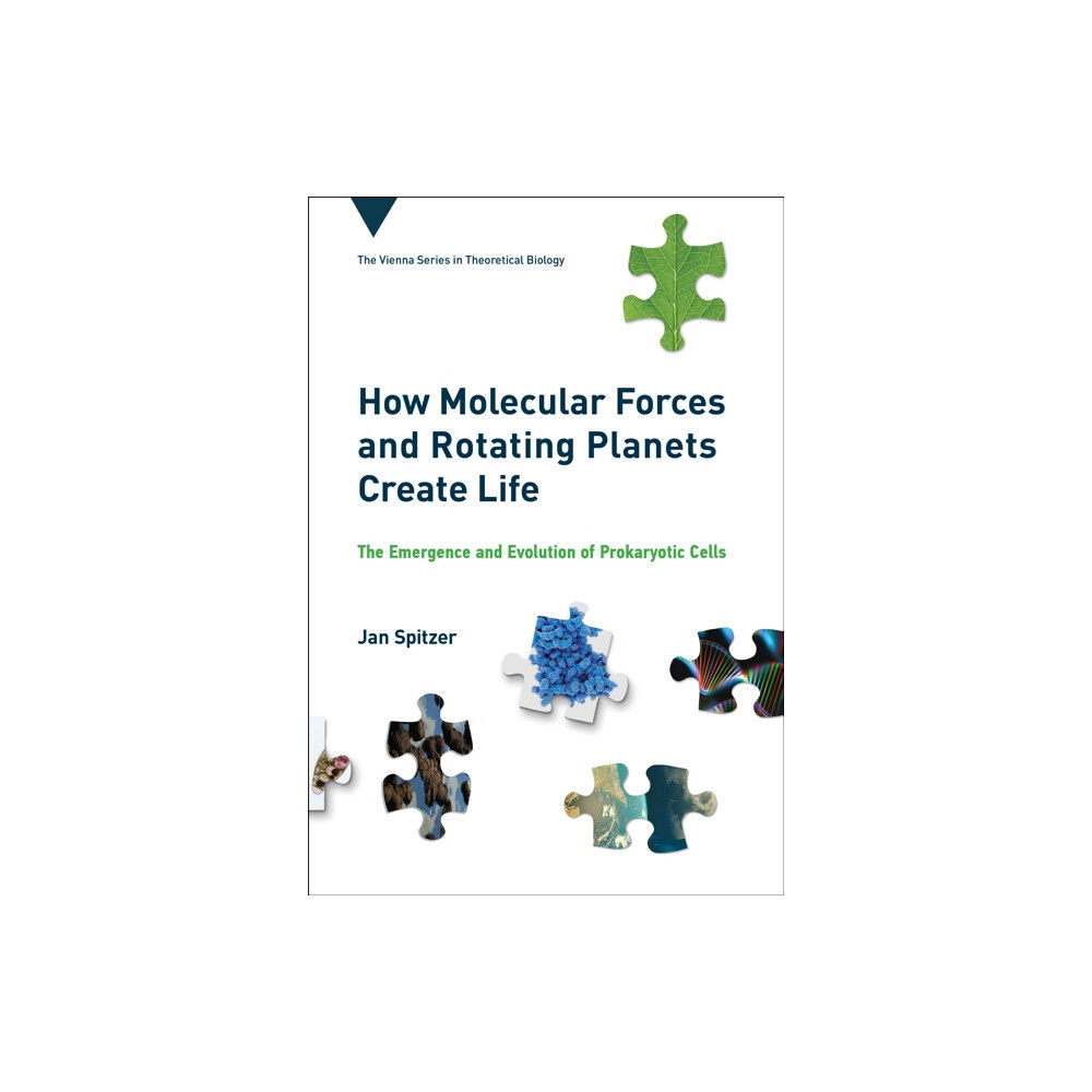 Mit press ltd How Molecular Forces and Rotating Planets Create Life (inbunden, eng)