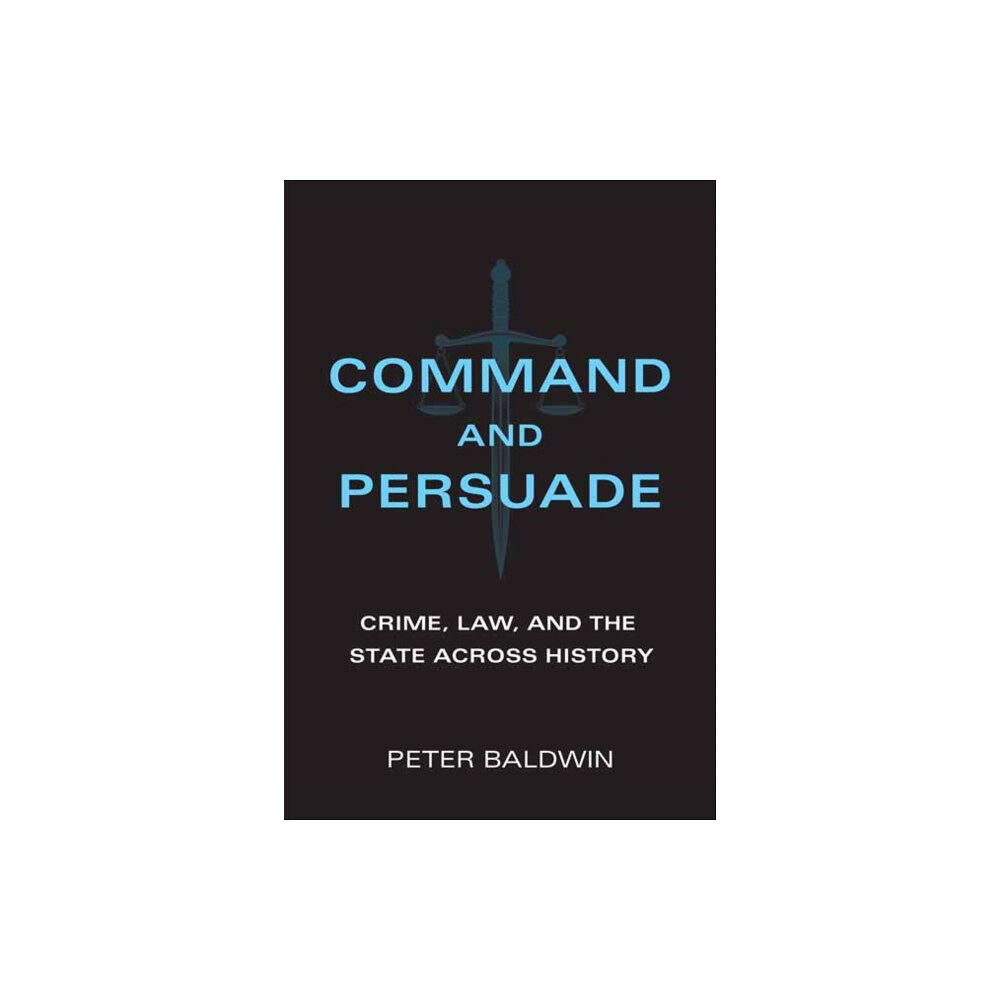 Mit press ltd Command and Persuade (inbunden, eng)