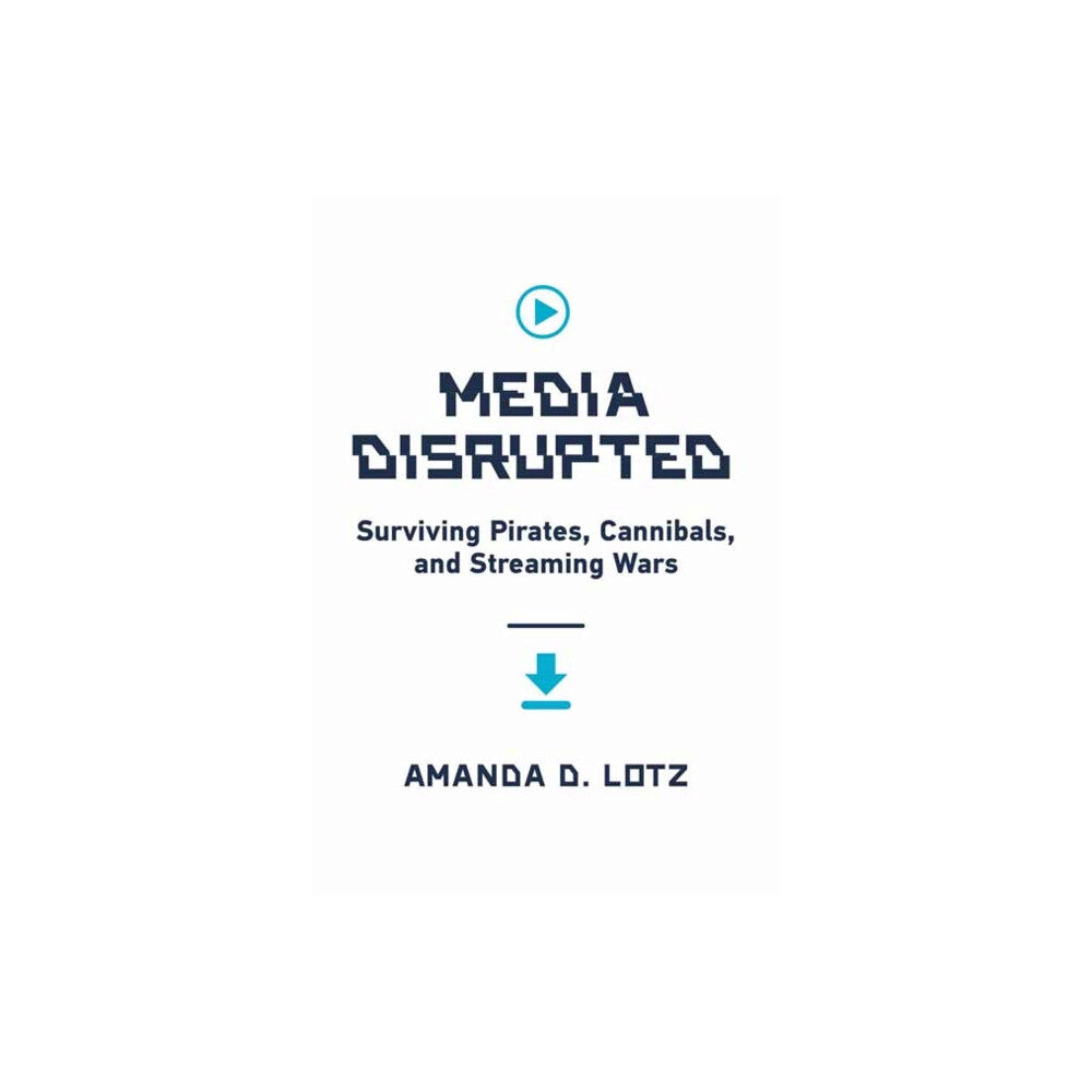 Mit press ltd Media Disrupted (inbunden, eng)