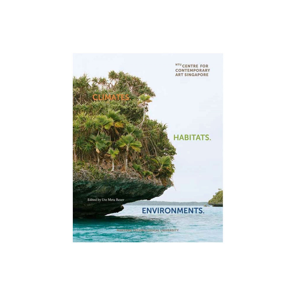 Mit press ltd Climates. Habitats. Environments. (inbunden, eng)