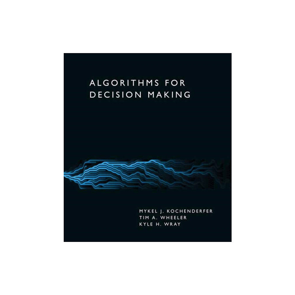 Mit press ltd Algorithms for Decision Making (inbunden, eng)