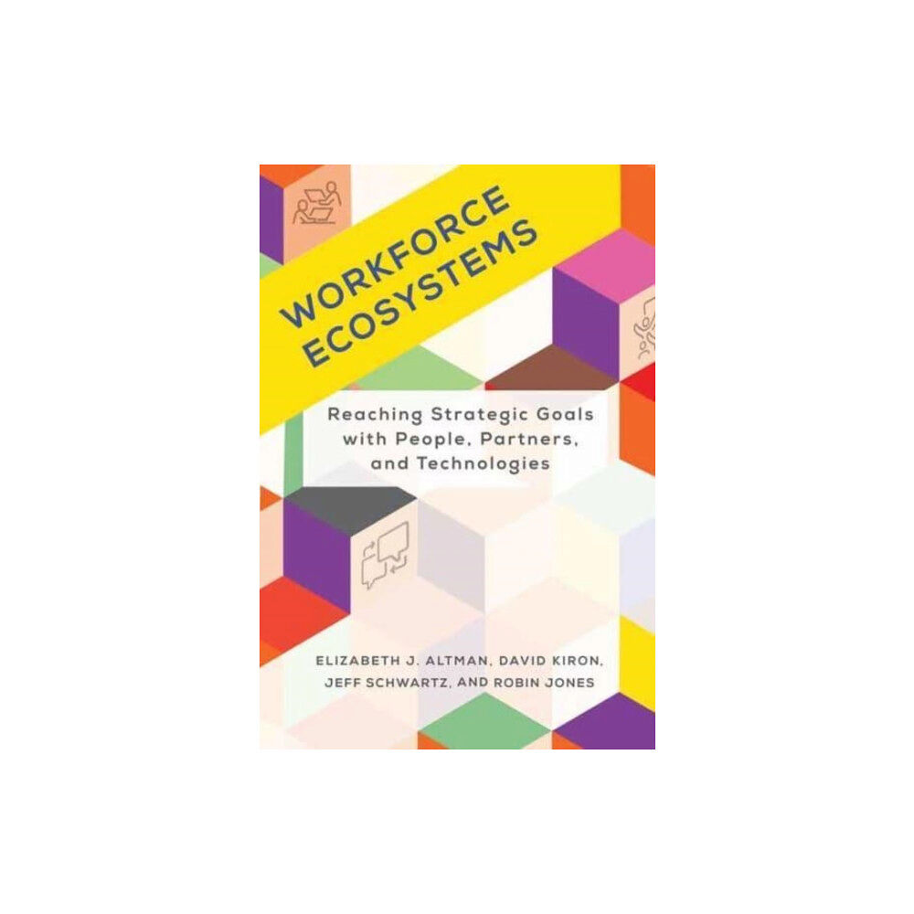 Mit press ltd Workforce Ecosystems (inbunden, eng)