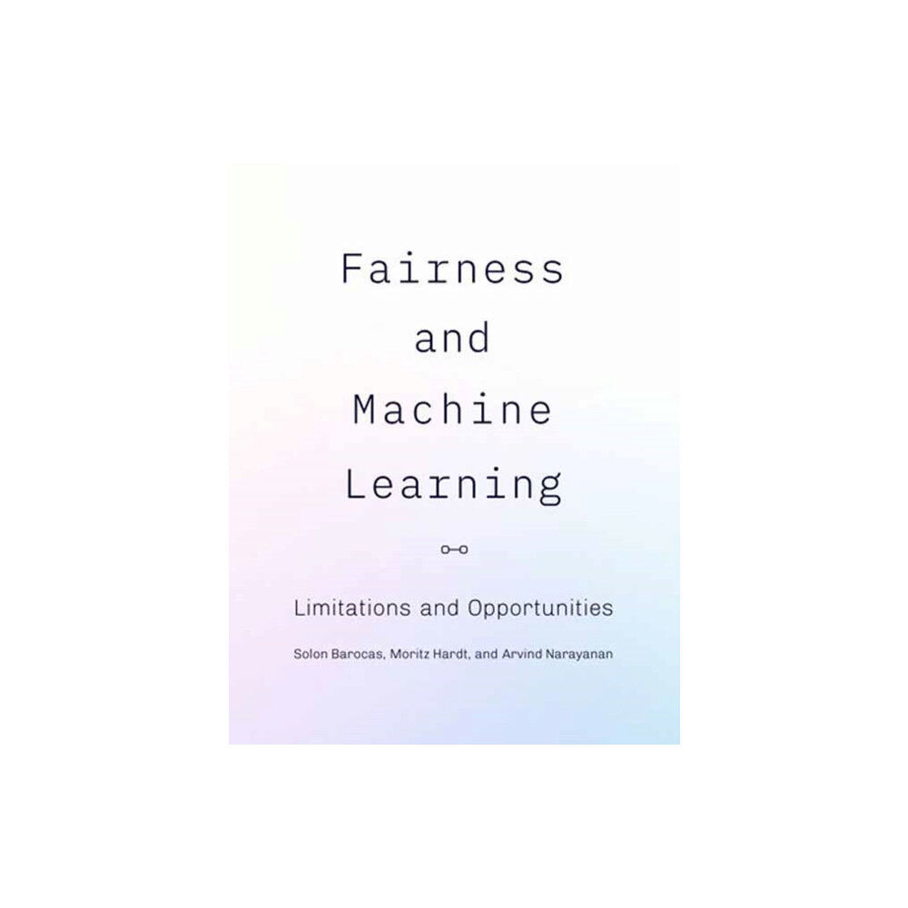 Mit press ltd Fairness and Machine Learning (inbunden, eng)