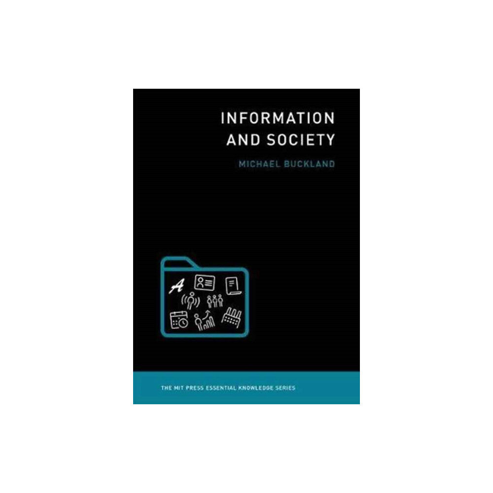 Mit press ltd Information and Society (häftad, eng)