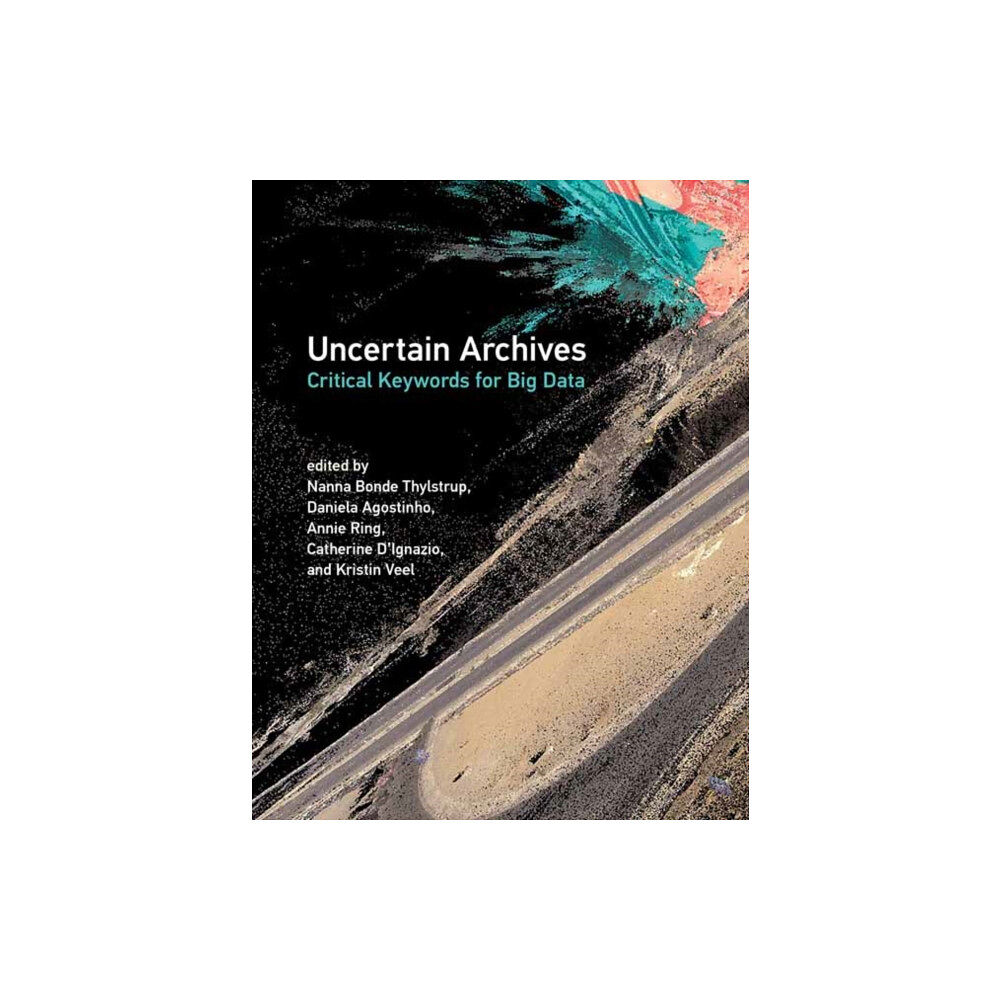 Mit press ltd Uncertain Archives (häftad, eng)