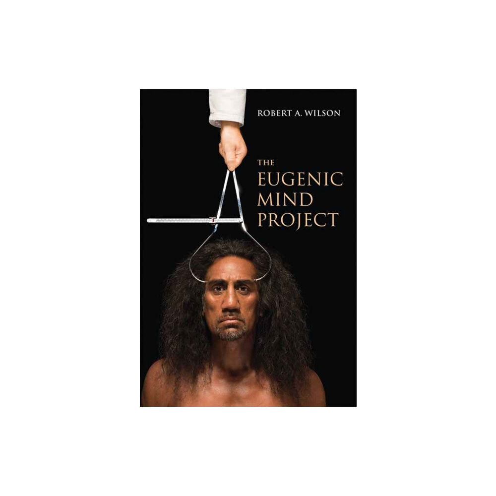 Mit press ltd The Eugenic Mind Project (häftad, eng)