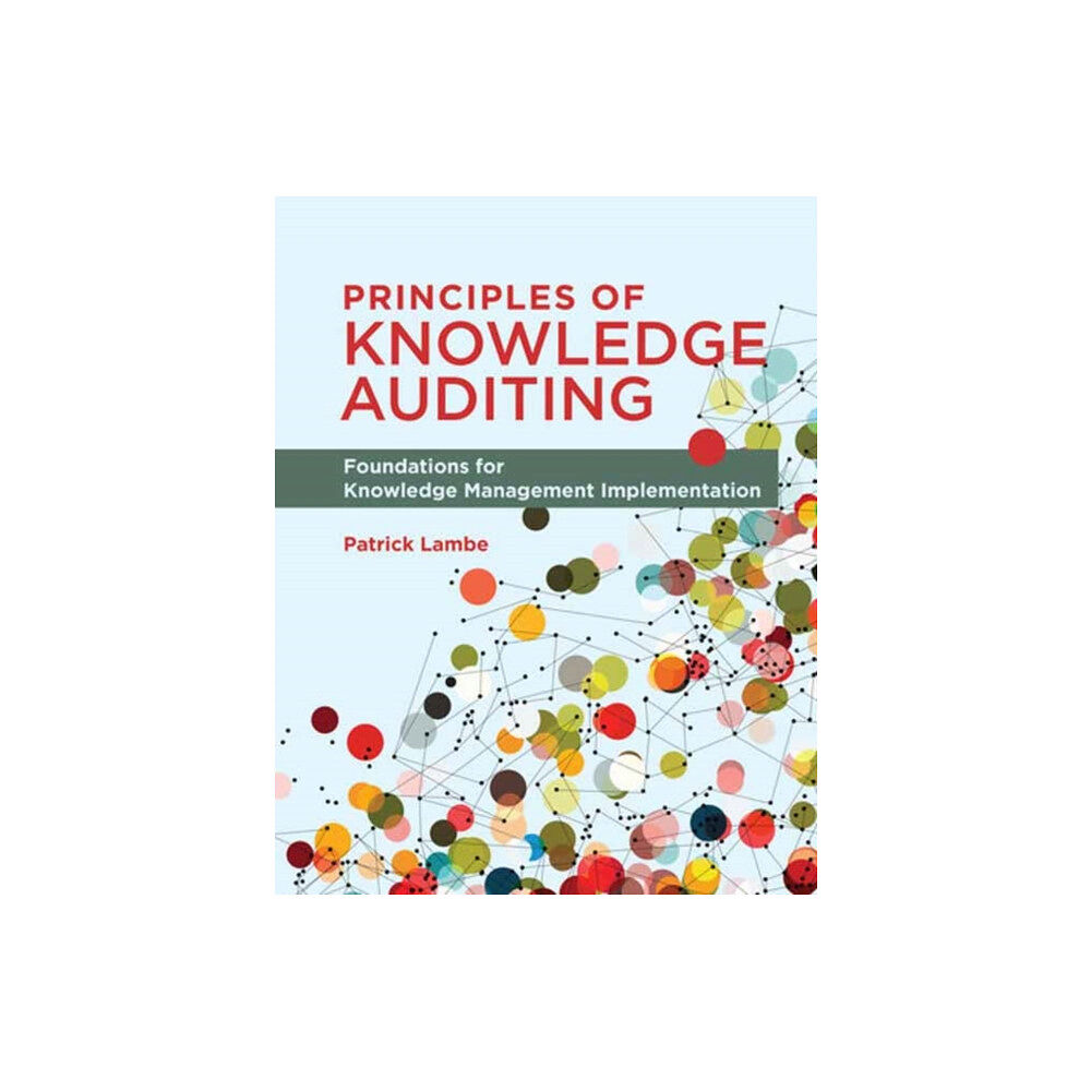 Mit press ltd Principles of Knowledge Auditing (häftad, eng)