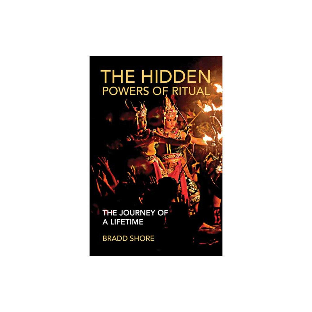 Mit press ltd The Hidden Powers of Ritual (häftad, eng)