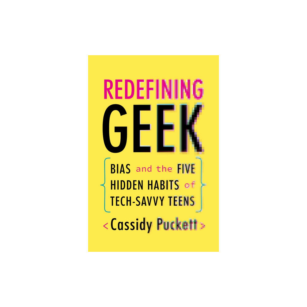 The university of chicago press Redefining Geek (häftad, eng)