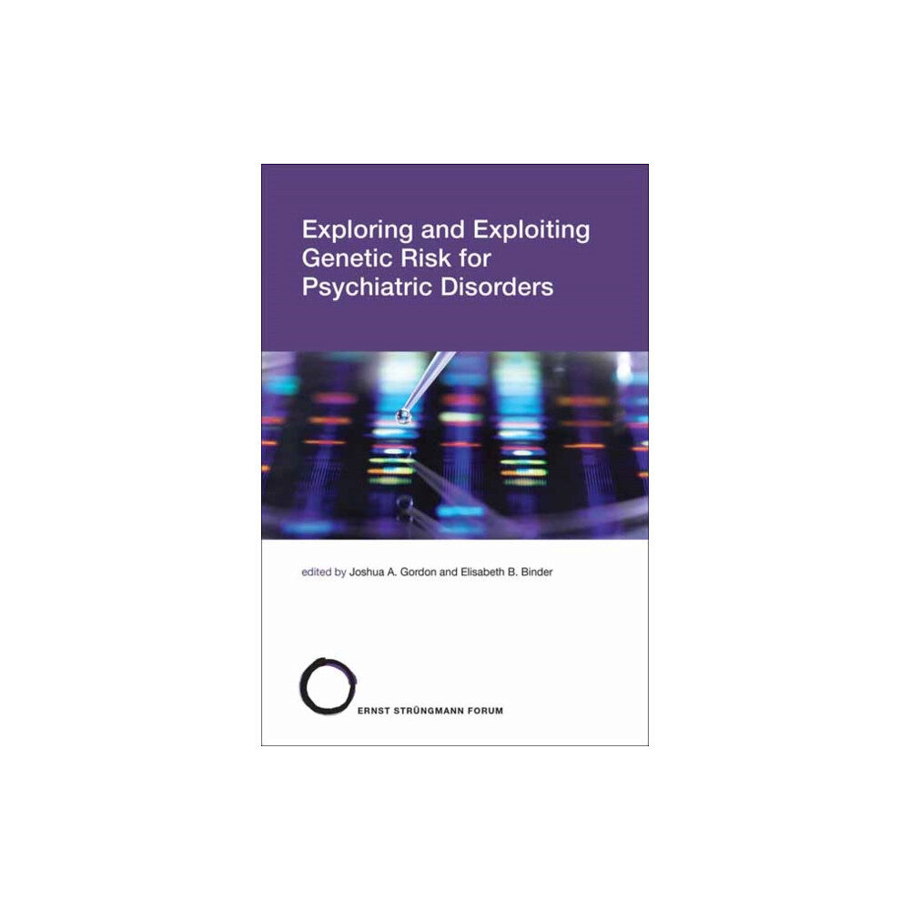 Mit press ltd Exploring and Exploiting Genetic Risk for Psychiatric Disorders (häftad, eng)