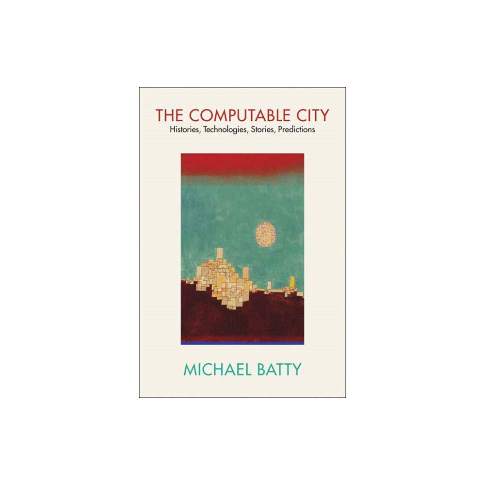 Mit press ltd The Computable City (häftad, eng)