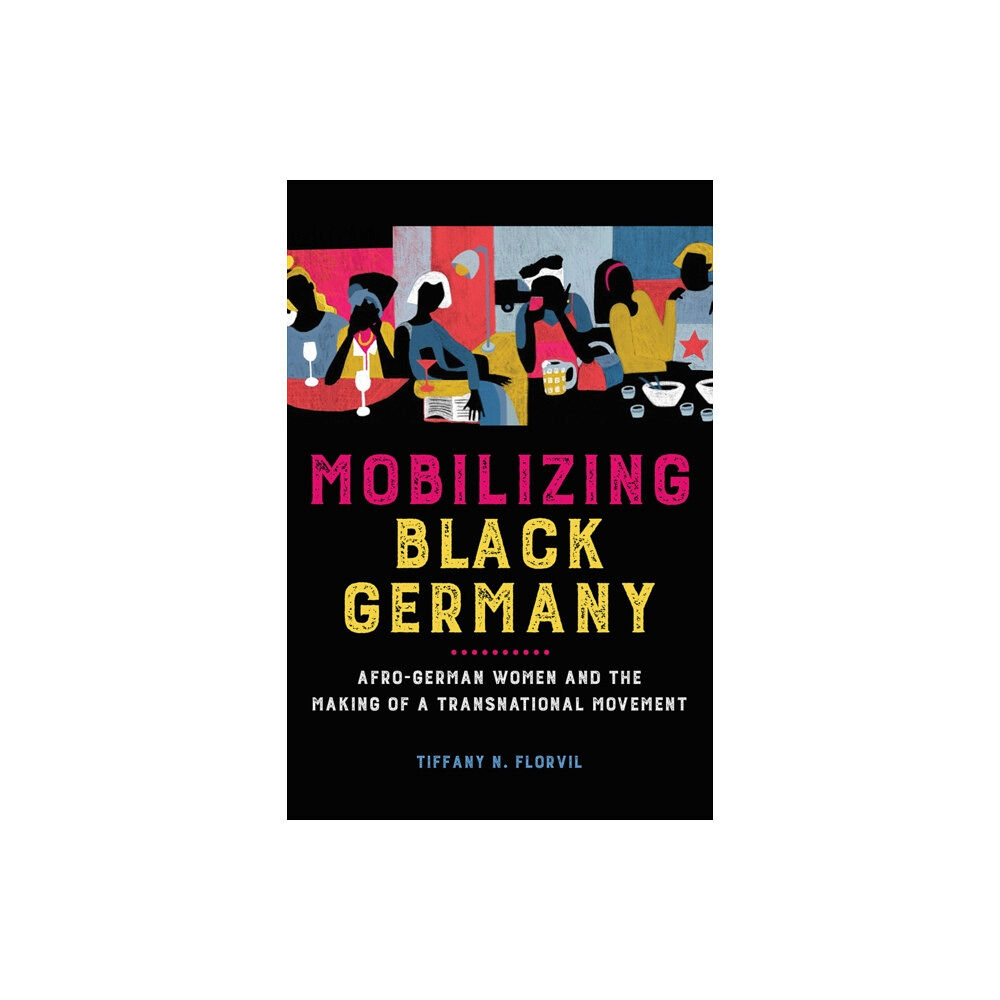 University of illinois press Mobilizing Black Germany (häftad, eng)