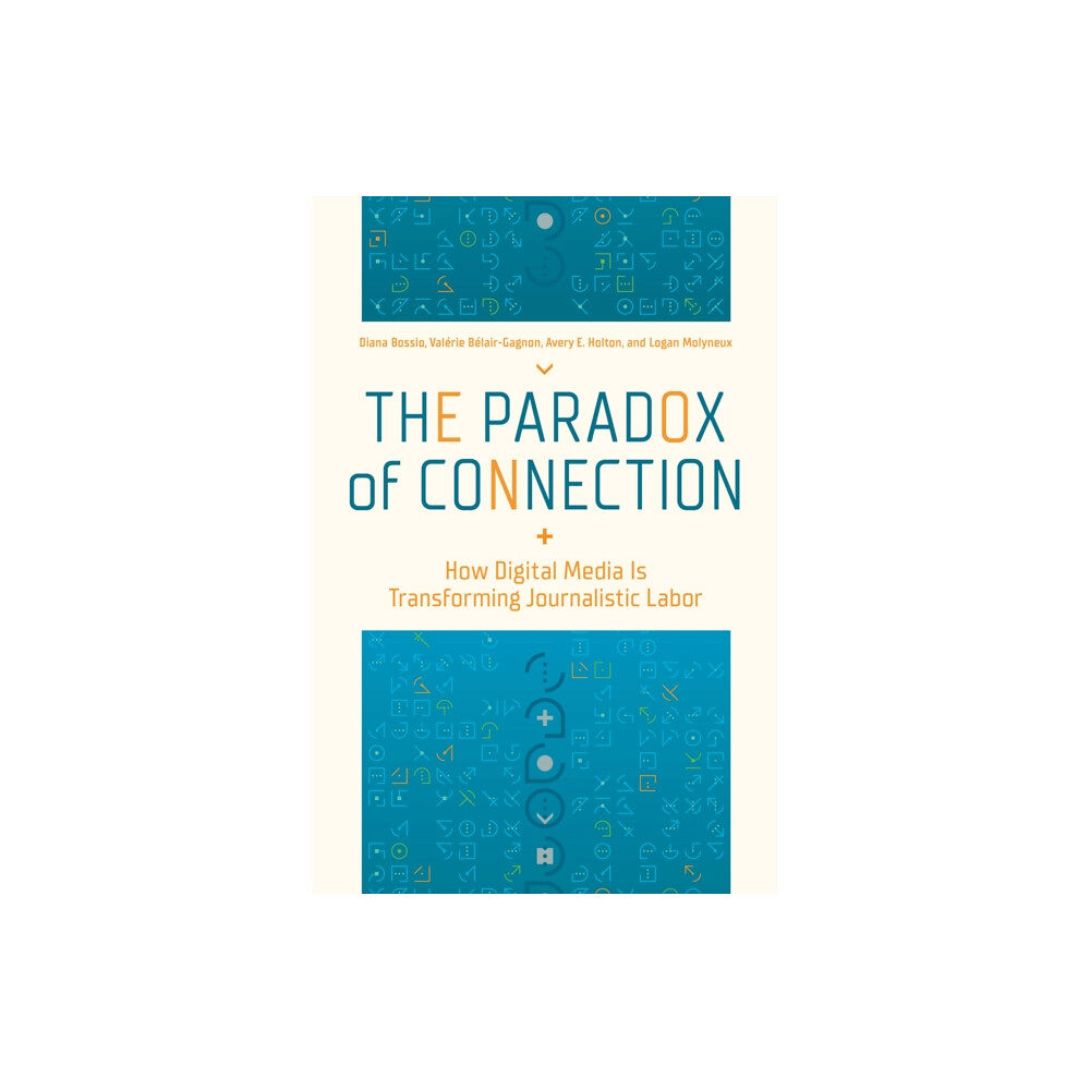 University of illinois press The Paradox of Connection (häftad, eng)