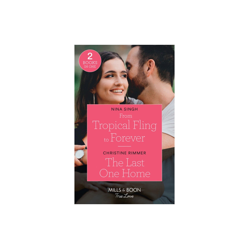 HarperCollins Publishers From Tropical Fling To Forever / The Last One Home (häftad, eng)