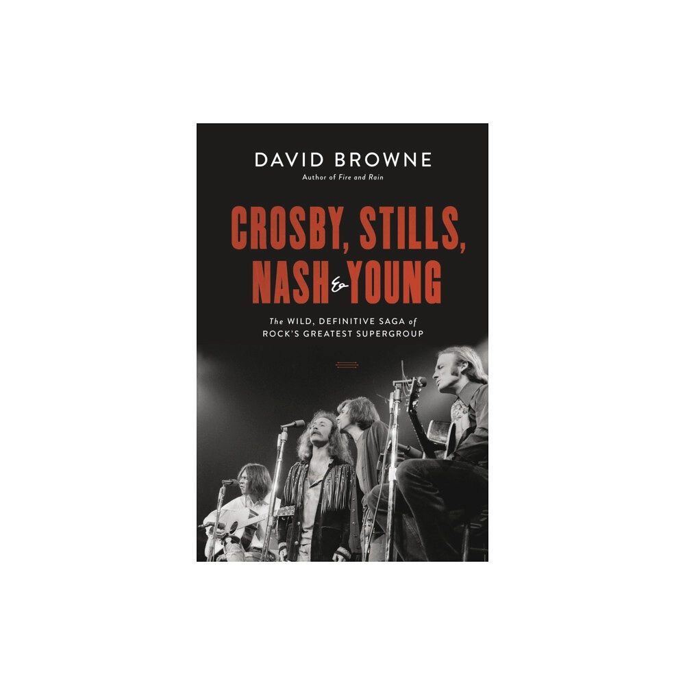 Hachette Books Crosby, Stills, Nash and Young (häftad, eng)