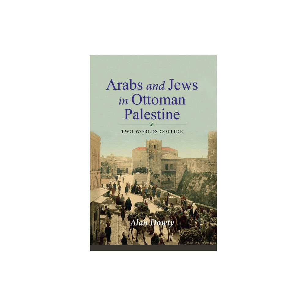 Indiana university press Arabs and Jews in Ottoman Palestine (häftad, eng)