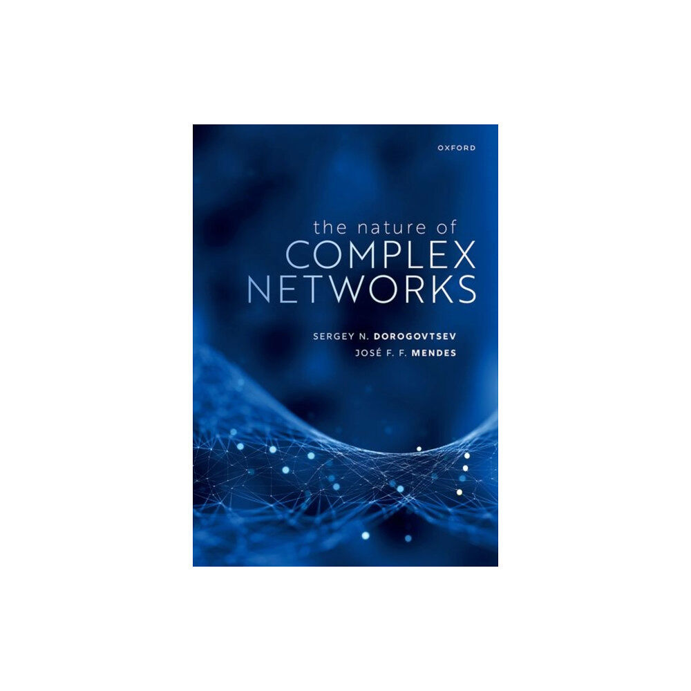 Oxford University Press The Nature of Complex Networks (inbunden, eng)