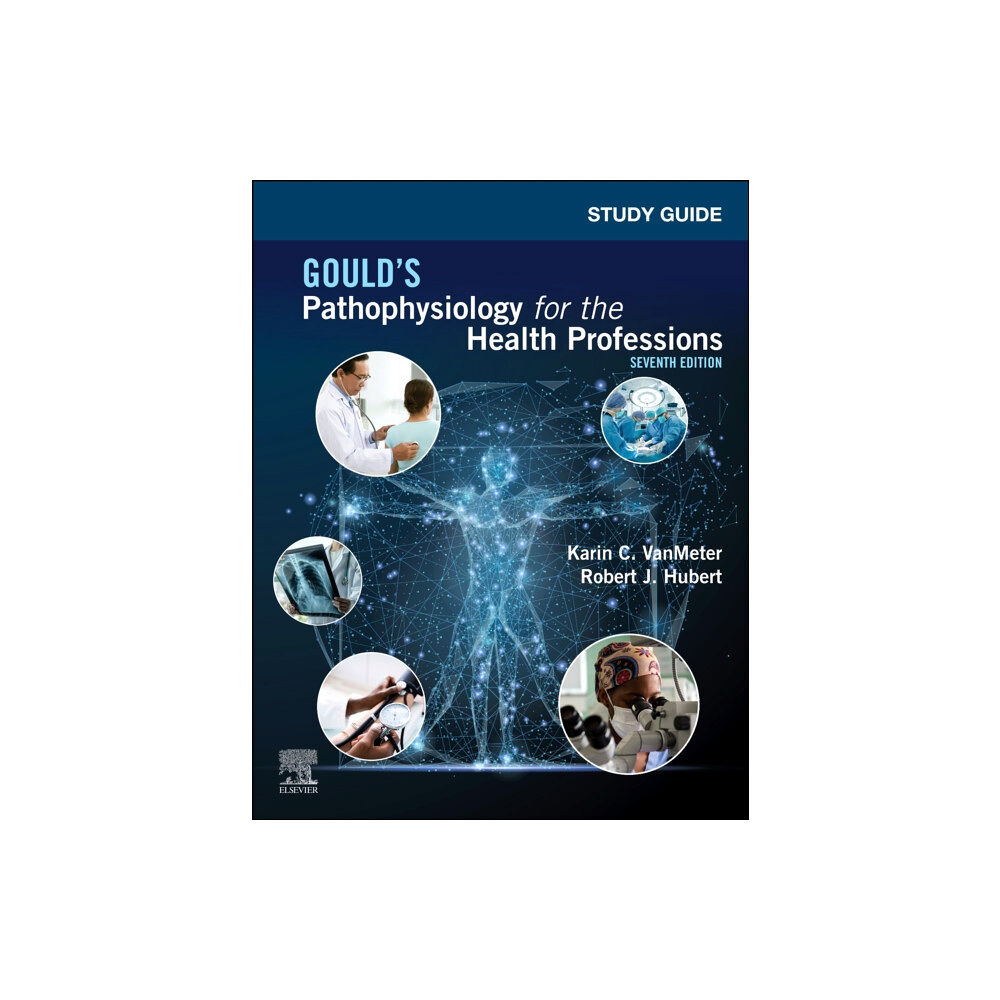 Elsevier - Health Sciences Division Study Guide for Gould's Pathophysiology for the Health Professions (häftad, eng)