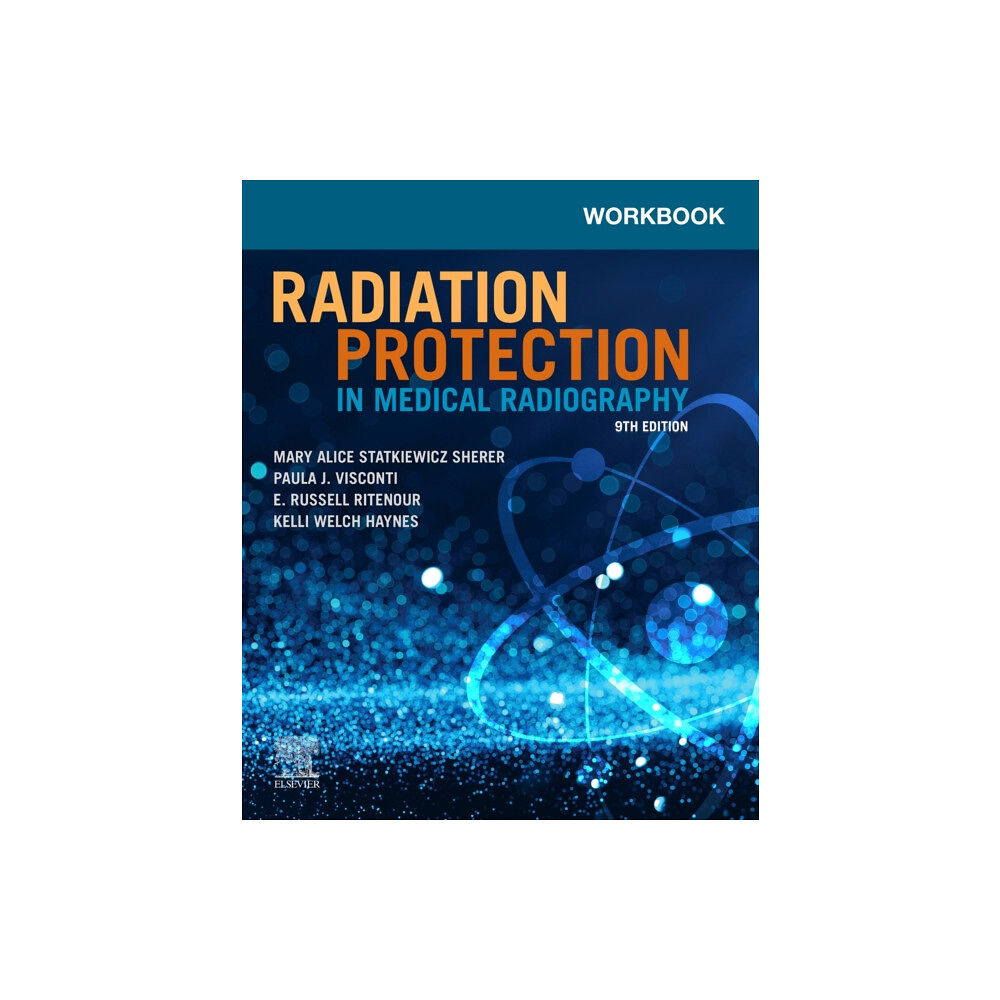 Elsevier - Health Sciences Division Workbook for Radiation Protection in Medical Radiography (häftad, eng)
