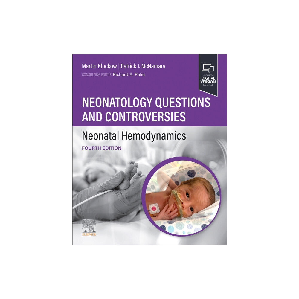 Elsevier - Health Sciences Division Neonatology Questions and Controversies: Neonatal Hemodynamics (häftad, eng)