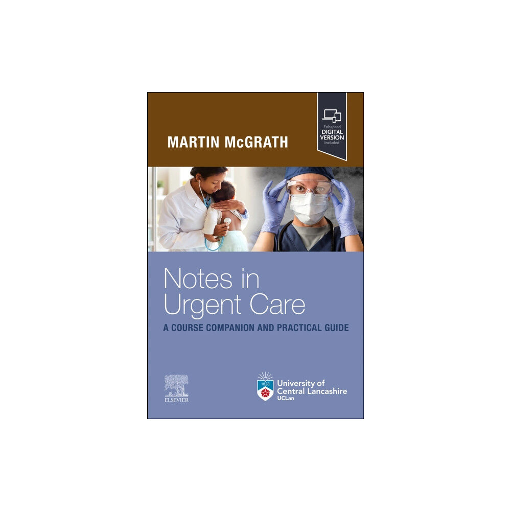 Elsevier - Health Sciences Division Notes in Urgent Care A Course Companion and Practical Guide (häftad, eng)