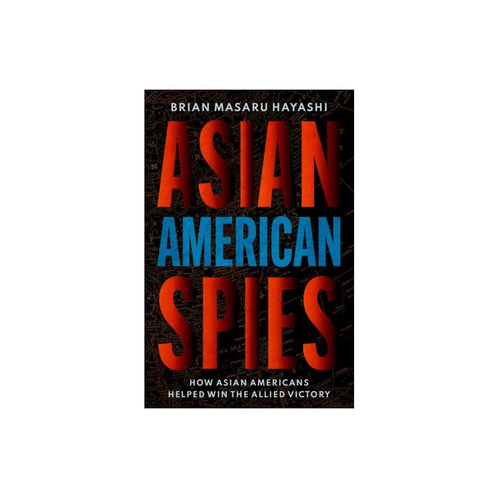 Oxford University Press Inc Asian American Spies (inbunden, eng)