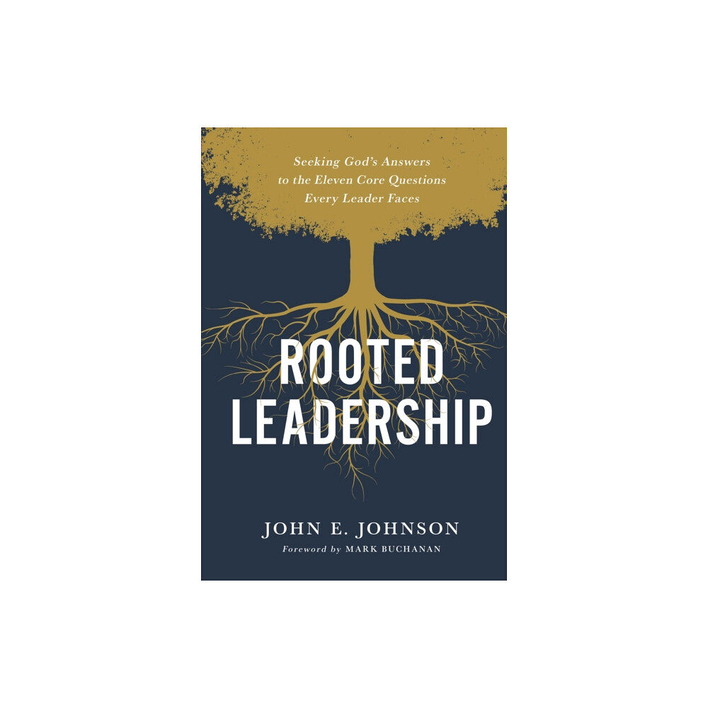 Zondervan Rooted Leadership (inbunden, eng)