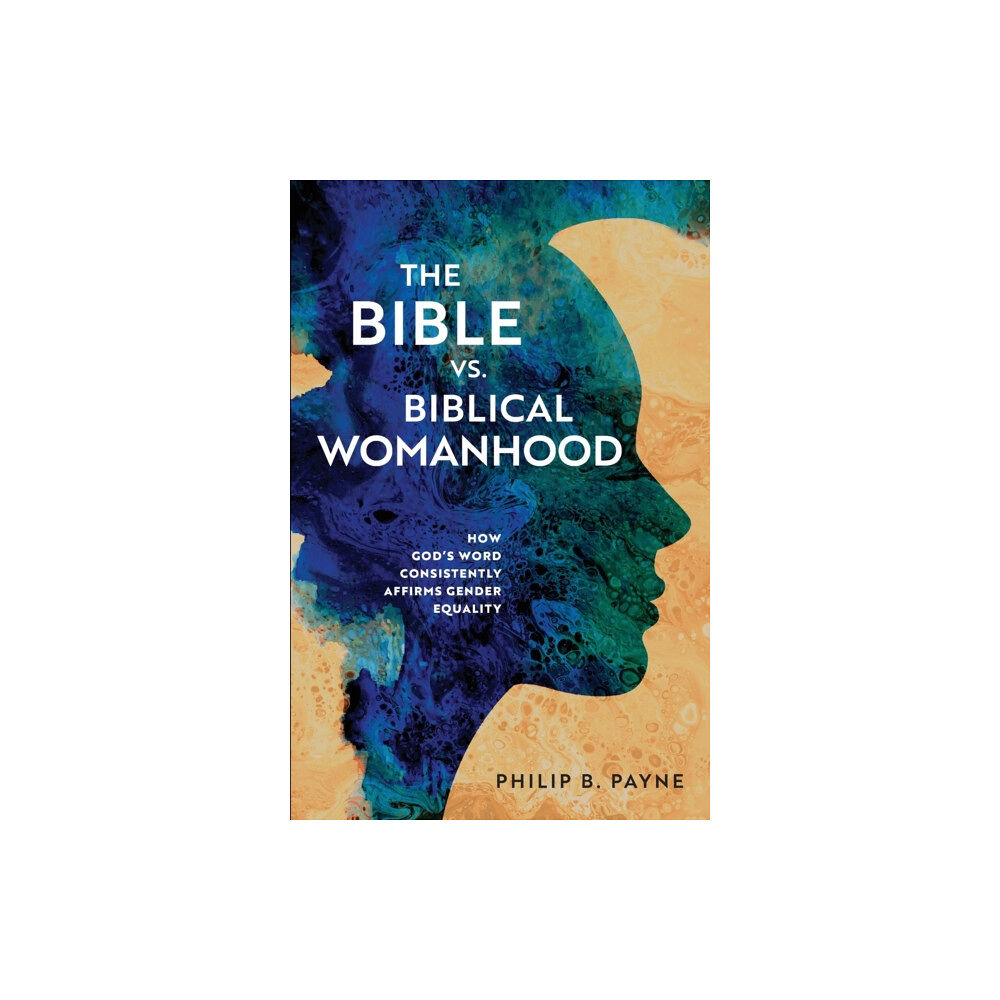 Zondervan The Bible vs. Biblical Womanhood (häftad, eng)