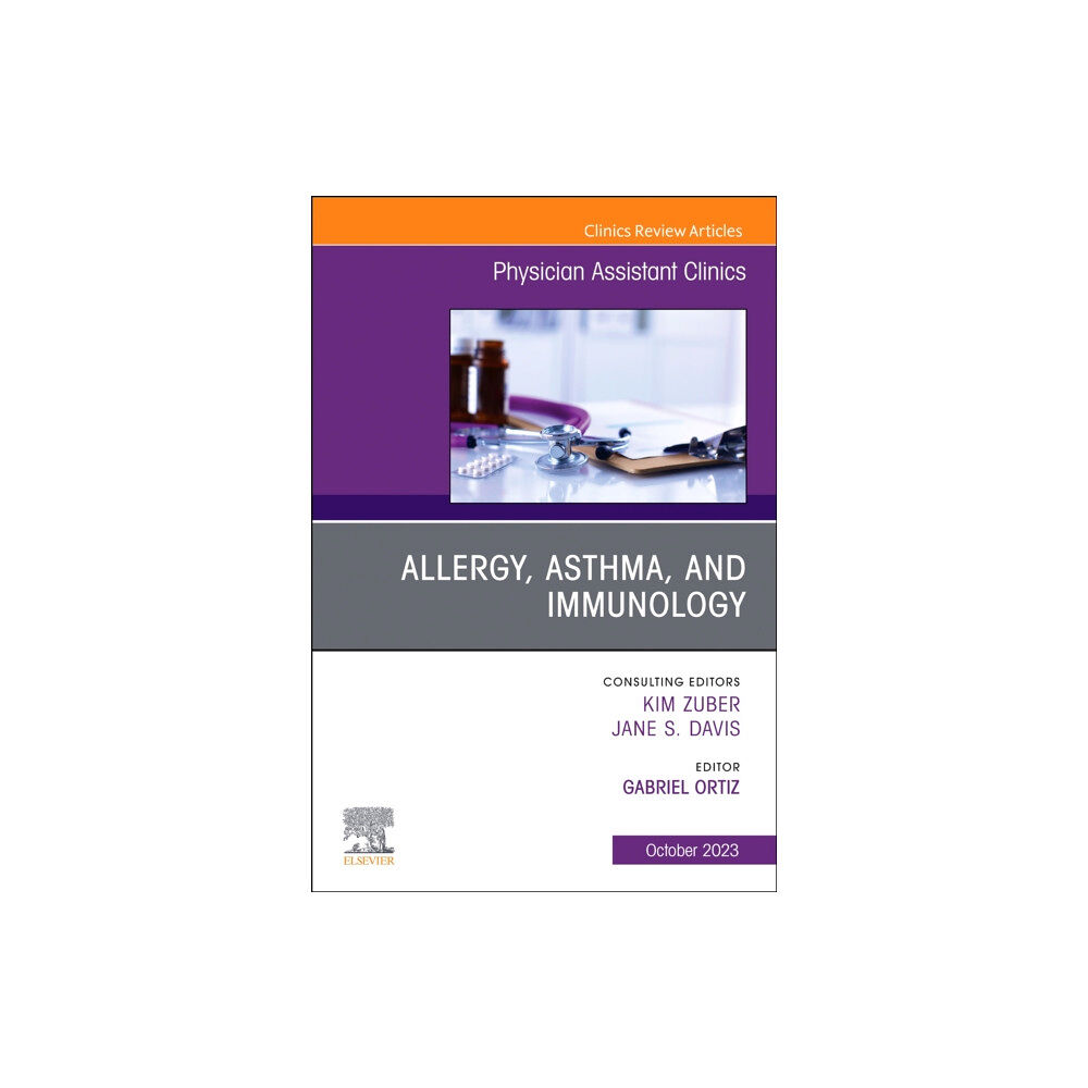 Elsevier - Health Sciences Division Allergy, Asthma, and Immunology, An Issue of Physician Assistant Clinics (häftad, eng)