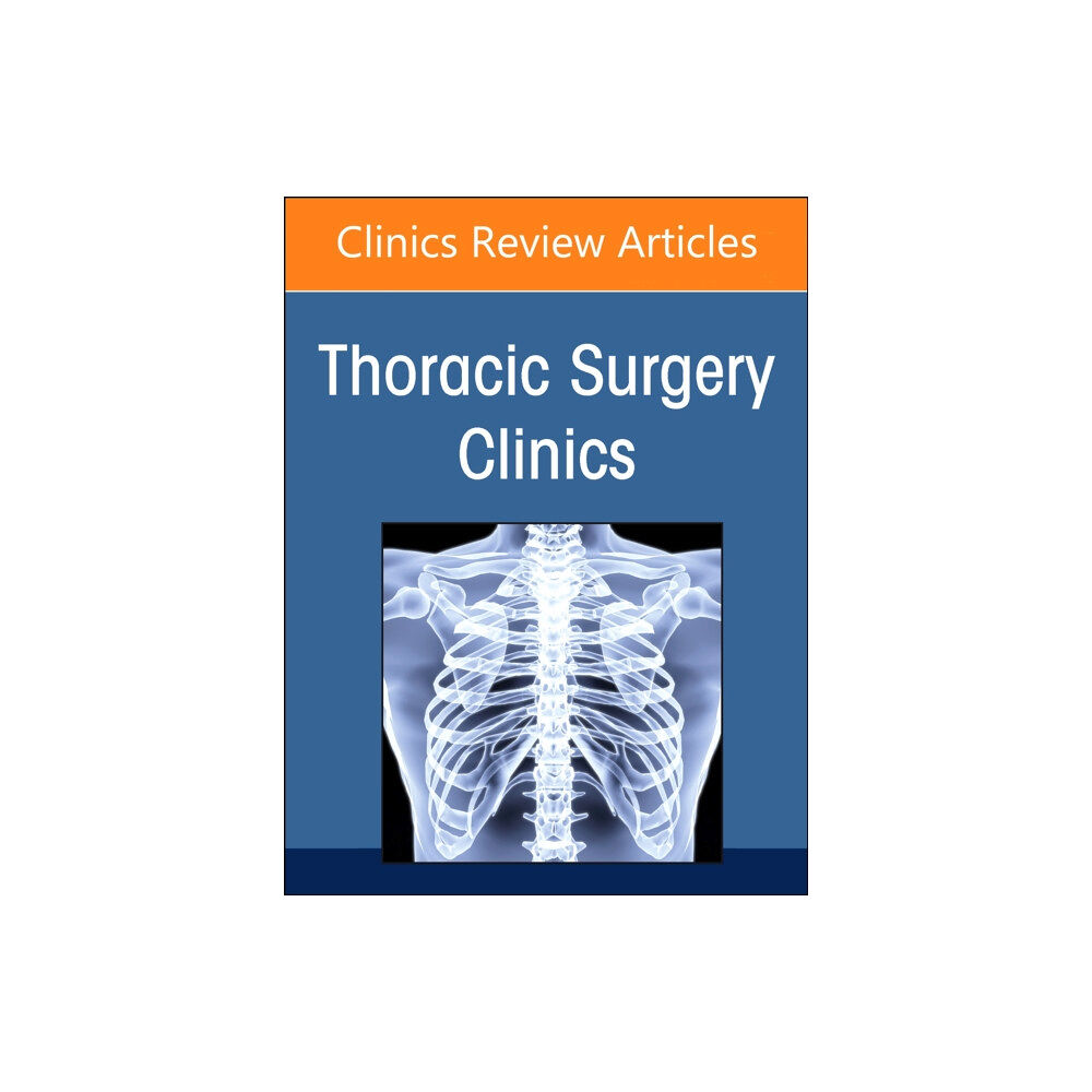 Elsevier - Health Sciences Division Robotic Thoracic Surgery, An Issue of Thoracic Surgery Clinics (inbunden, eng)