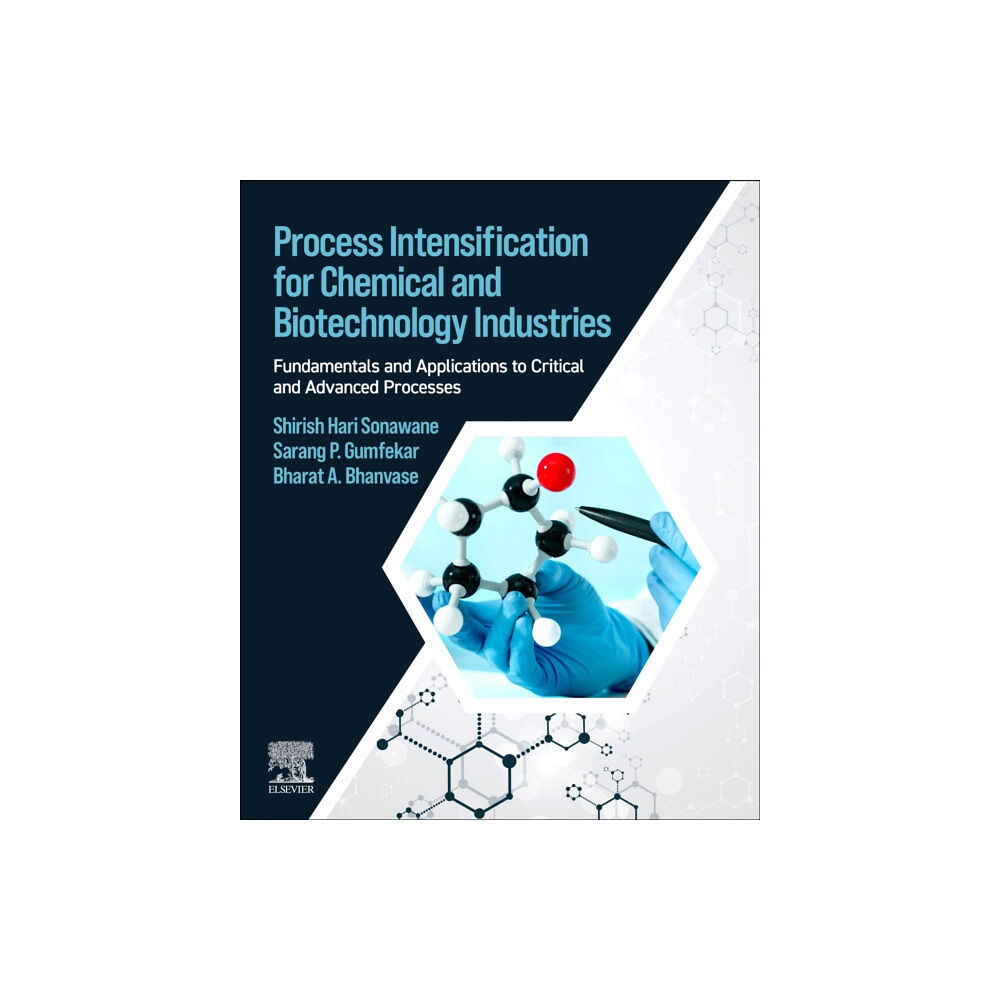 Elsevier - Health Sciences Division Process Intensification for Chemical and Biotechnology Industries (häftad, eng)