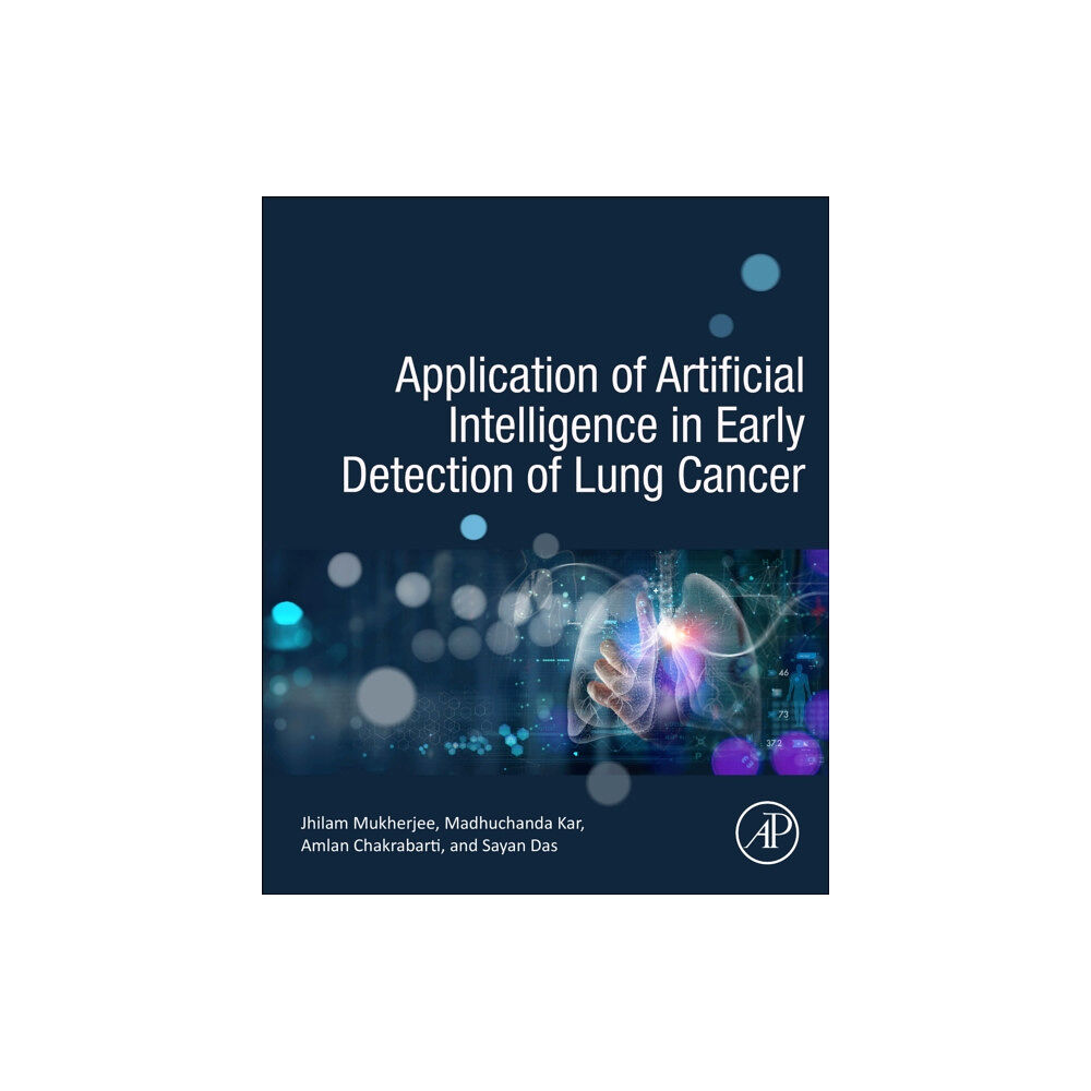 Elsevier Science & Technology Application of Artificial Intelligence in Early Detection of Lung Cancer (häftad, eng)