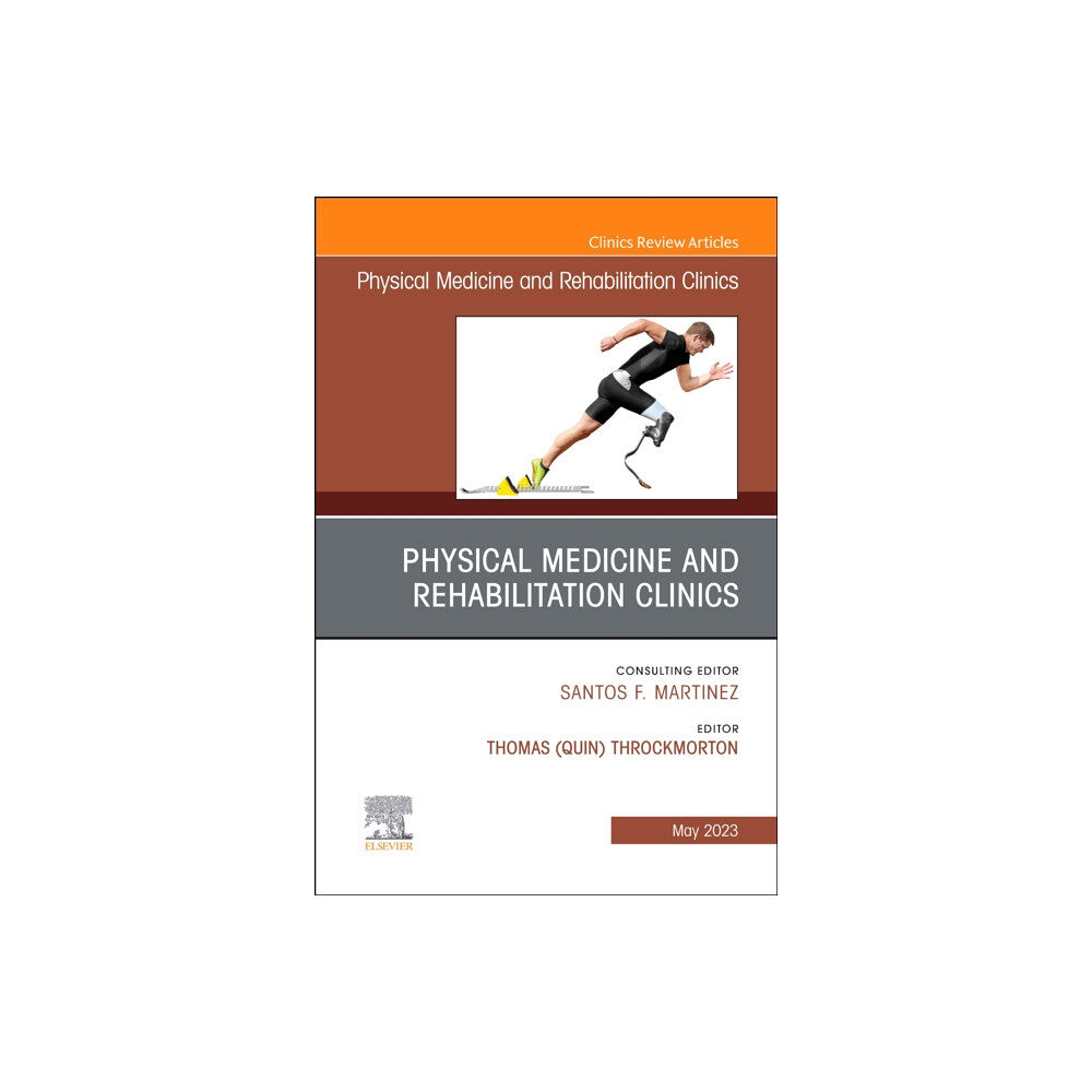 Elsevier - Health Sciences Division Shoulder Rehabilitation, An Issue of Physical Medicine and Rehabilitation Clinics of North America (inbunden, eng)