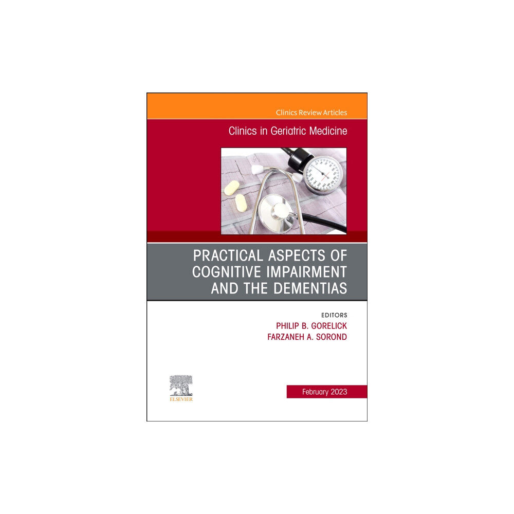 Elsevier - Health Sciences Division Practical Aspects of Cognitive Impairment and the Dementias, An Issue of Clinics in Geriatric Medicine (inbunden, eng)