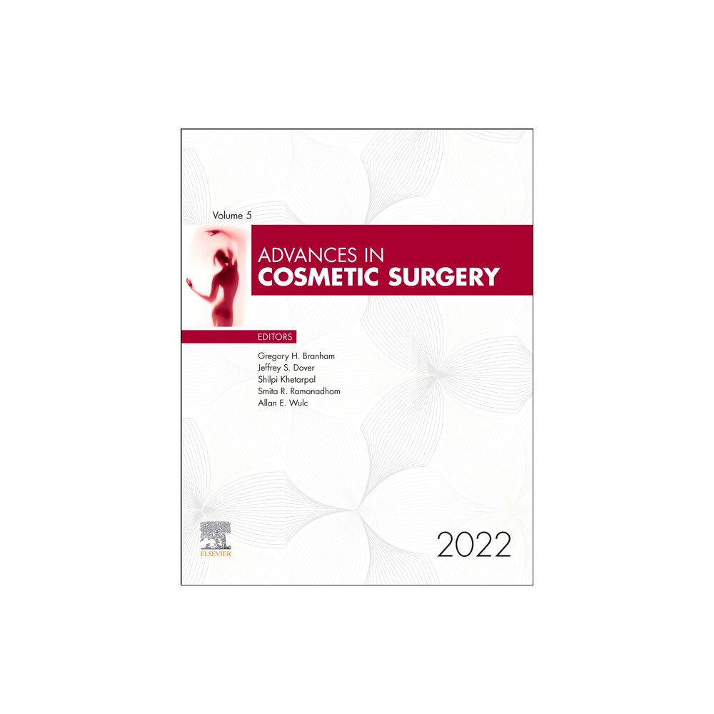 Elsevier - Health Sciences Division Advances in Cosmetic Surgery, 2022 (inbunden, eng)