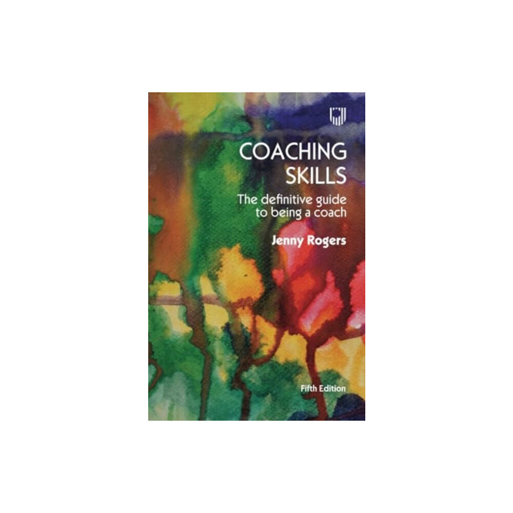 Open University Press Coaching Skills: The Definitive Guide to being a Coach 5e (häftad, eng)